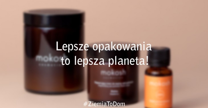 Lepsze opakowania to lepsza planeta Lepsze opakowania to lepsza planeta