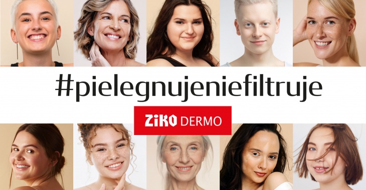 „#Pielegnujeniefiltruje”  – właśnie ruszyła ogólnopolska akcja społeczna drogerii Ziko Dermo